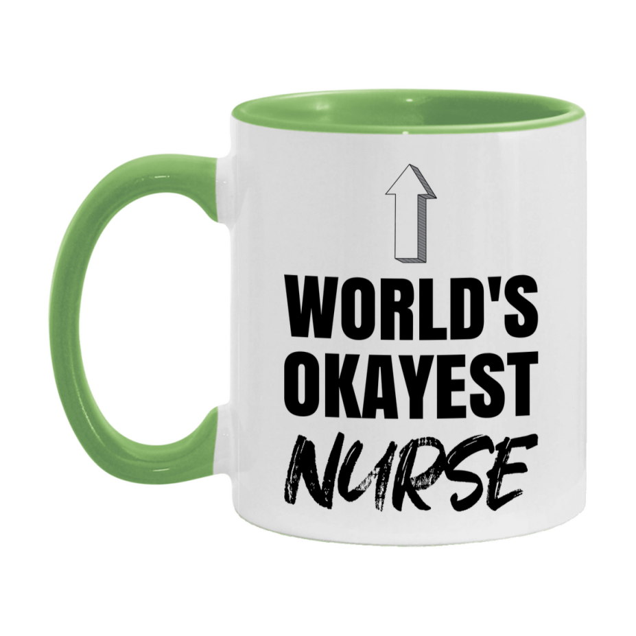 Funny Nurse Mug, World’s Okayest Nurse, 11Oz Or 15Oz White Ceramic Coffee Cup, Novelty Gift For Nurse