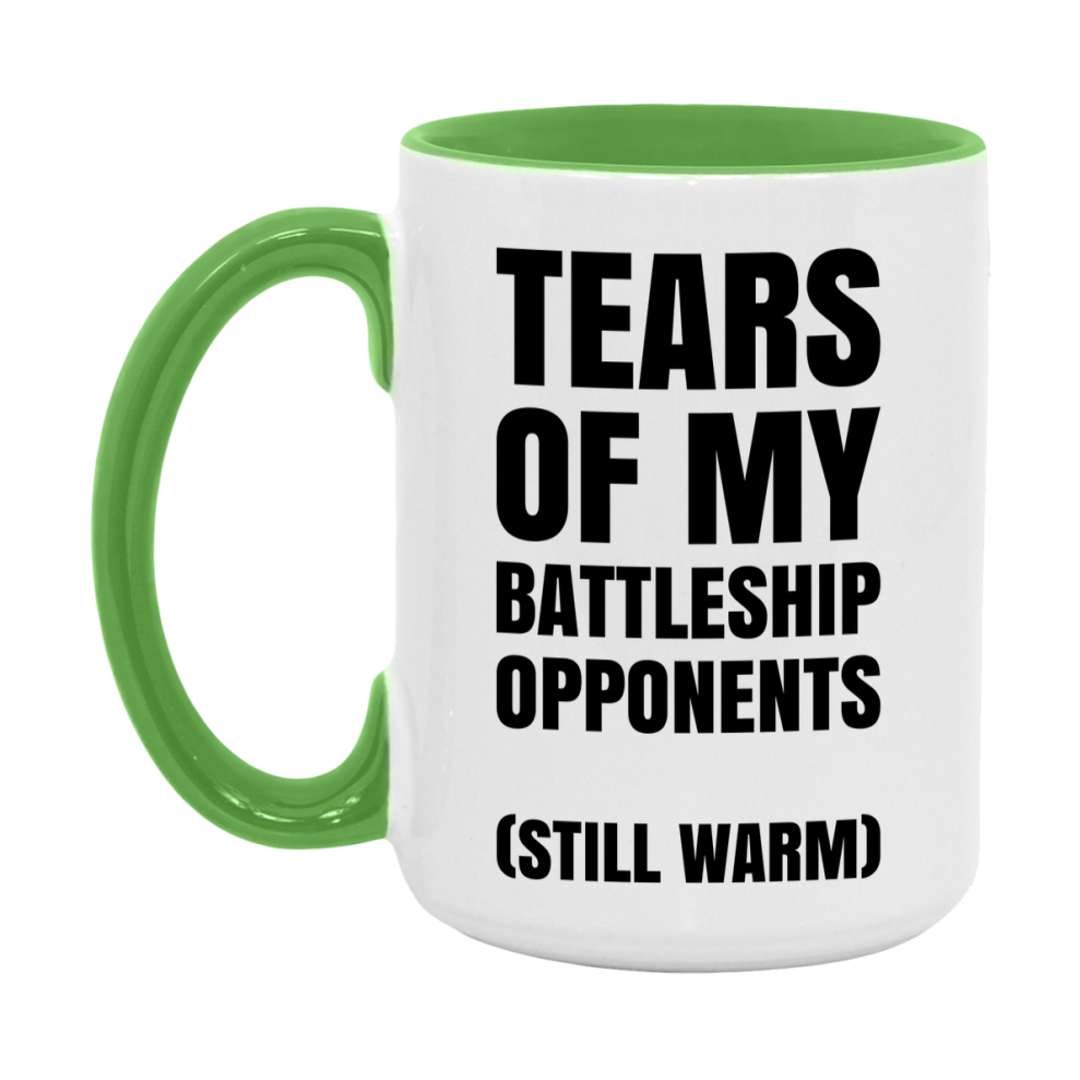Board Game Gift – Tears Of My Battleship Opponents Mug, 11Oz Or 15Oz White Ceramic Coffee Cup
