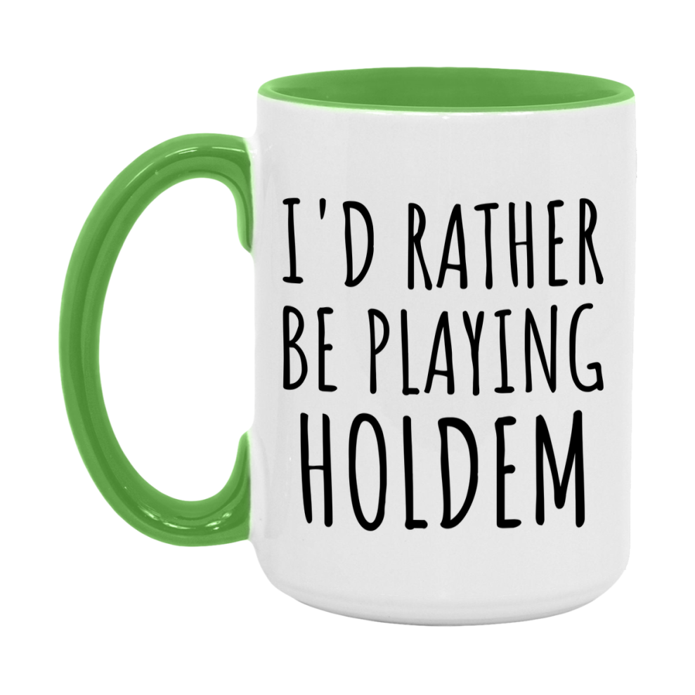 Casino Mug For Holdem Players, Funny Holdem Coffee Mug, 11Oz Or 15Oz Novelty Mug
