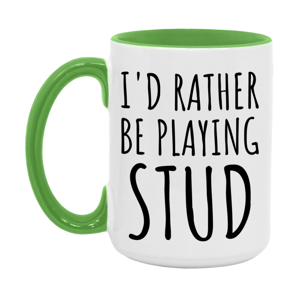 Casino Mug For Stud Players, Funny Stud Coffee Mug, 11Oz Or 15Oz Novelty Mug