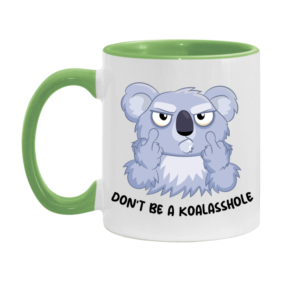 Don’t Be A Koalasshole Mug, 11Oz Or 15Oz Coffee Cup