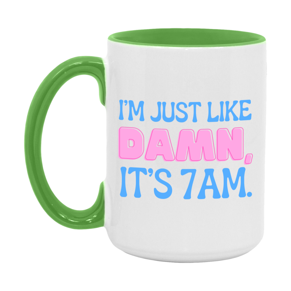 I Was Like Damn It's 7Am Coffee Mug - Funny Music Lover Gift
