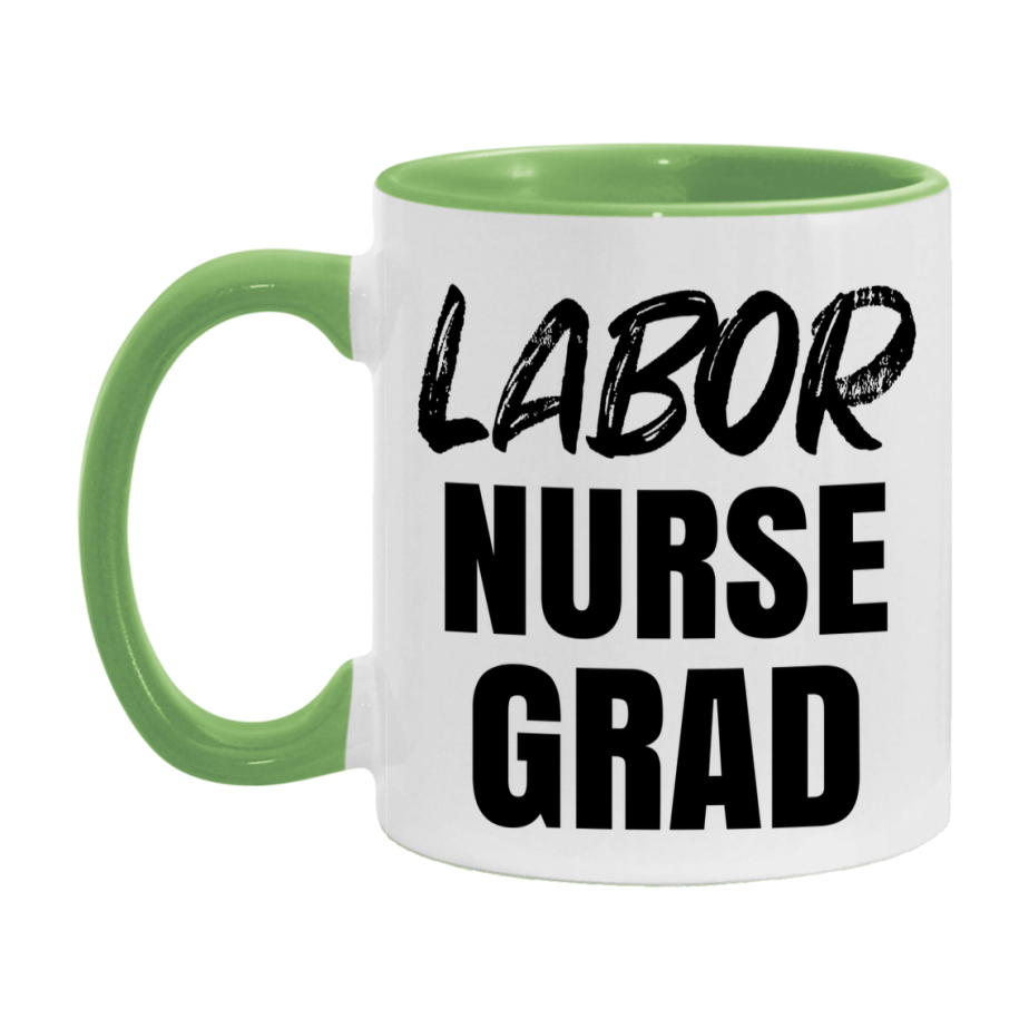 Labor Nurse Grad Coffee Mug - Ceramic Nursing Graduation Gift