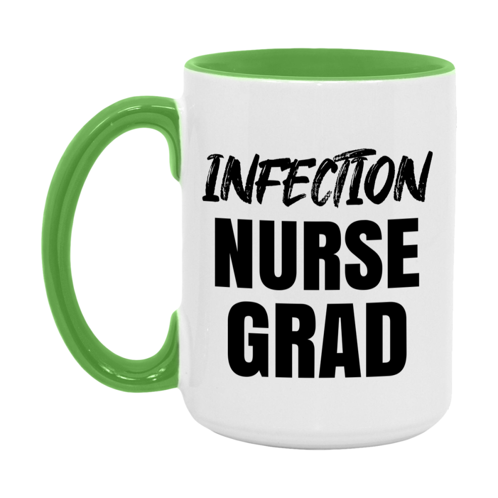 Infection Nurse Grad Coffee Mug - Ceramic Nursing Graduation Gift