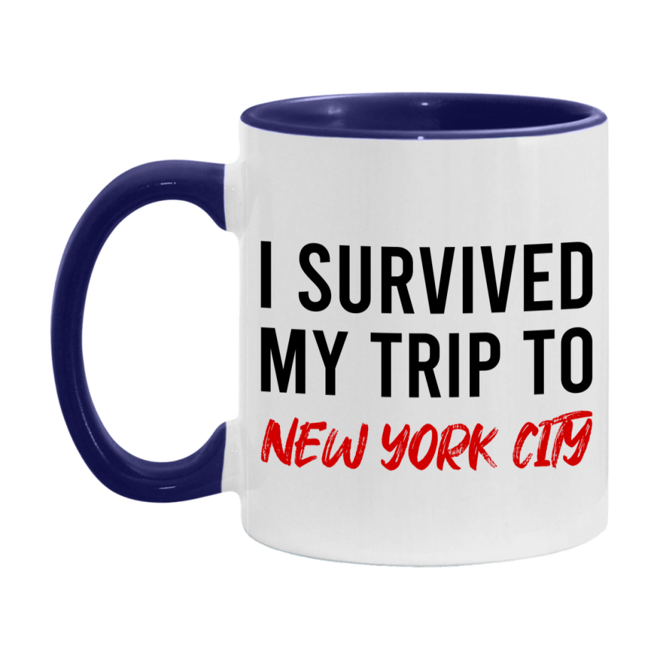 Funny Travel Mug – I Survived My Trip to New York New York City, 11oz or 15oz White Ceramic Coffee Mug, Novelty Travel Gift