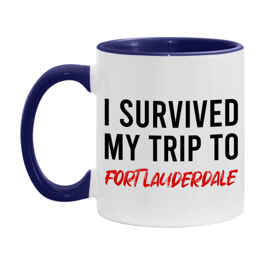 Funny Travel Mug – I Survived My Trip to Fort Lauderdale, 11oz or 15oz White Ceramic Coffee Mug, Novelty Travel Gift