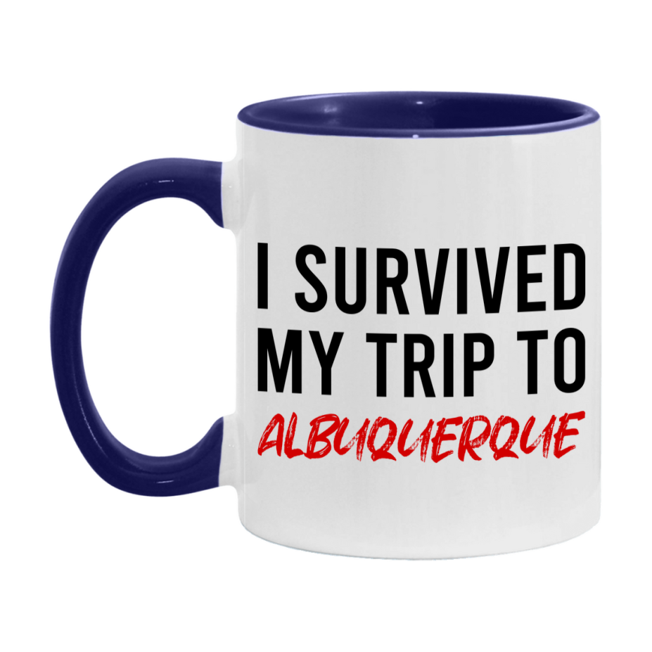 Funny Travel Mug – I Survived My Trip to Albuquerque, 11oz or 15oz White Ceramic Coffee Mug, Novelty Travel Gift