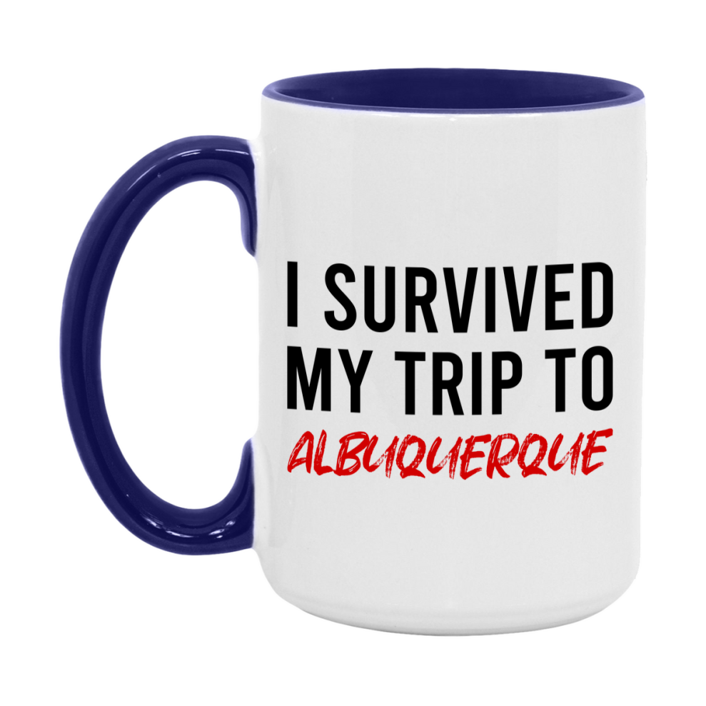 Funny Travel Mug – I Survived My Trip to Albuquerque, 11oz or 15oz White Ceramic Coffee Mug, Novelty Travel Gift
