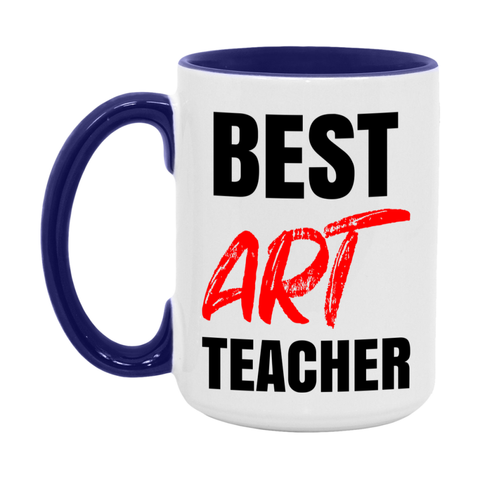 Teacher Superlative Mug, Best Art Teacher Gift, 11oz or 15oz White Ceramic Coffee Cup for Art Teacher