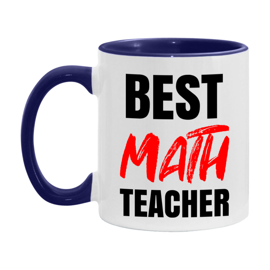 Teacher Superlative Mug, Best Math Teacher Gift, 11oz or 15oz White Ceramic Coffee Cup for Math Teacher