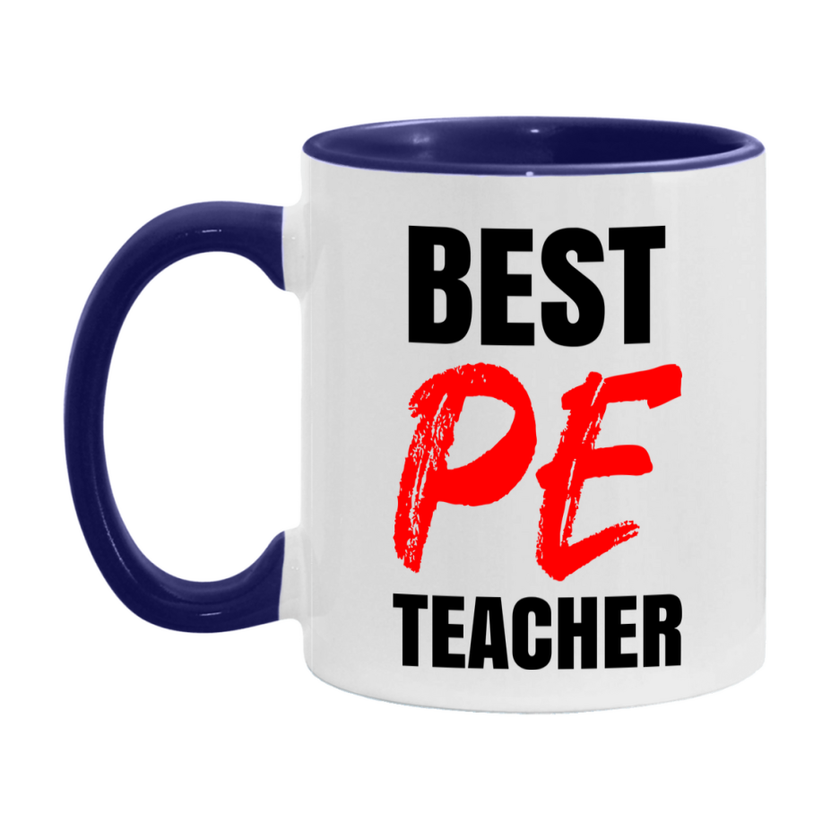 Teacher Superlative Mug, Best Pe Teacher Gift, 11oz or 15oz White Ceramic Coffee Cup for Pe Teacher