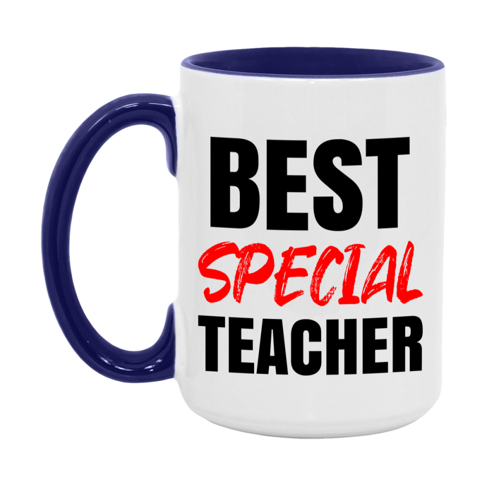 Teacher Superlative Mug, Best Special Teacher Gift, 11oz or 15oz White Ceramic Coffee Cup for Special Teacher
