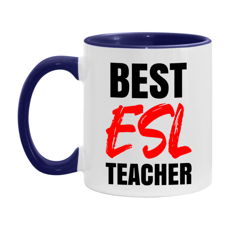 Teacher Superlative Mug, Best Esl Teacher Gift, 11oz or 15oz White Ceramic Coffee Cup for Esl Teacher