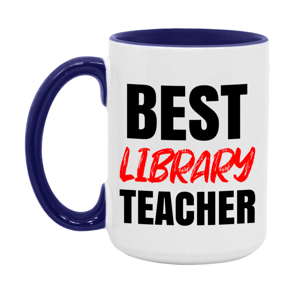 Teacher Superlative Mug, Best Library Teacher Gift, 11oz or 15oz White Ceramic Coffee Cup for Library Teacher