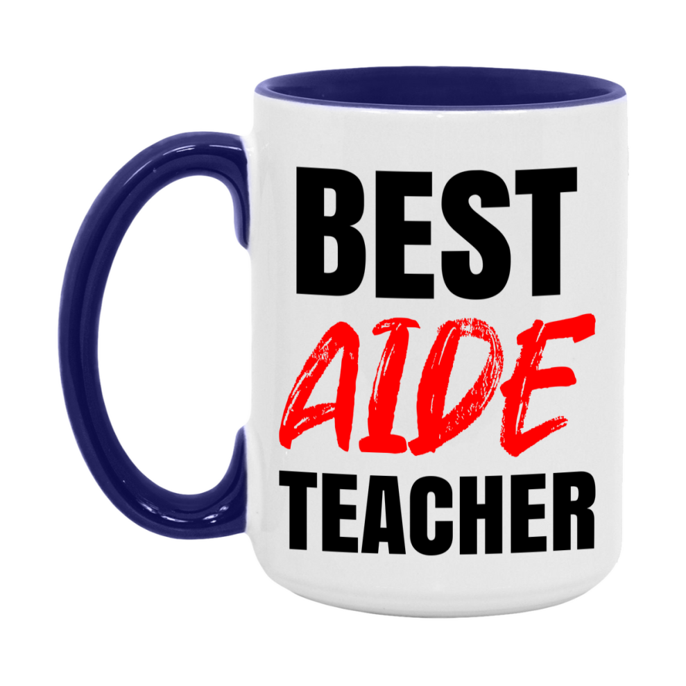 Teacher Superlative Mug, Best Aide Teacher Gift, 11oz or 15oz White Ceramic Coffee Cup for Aide Teacher