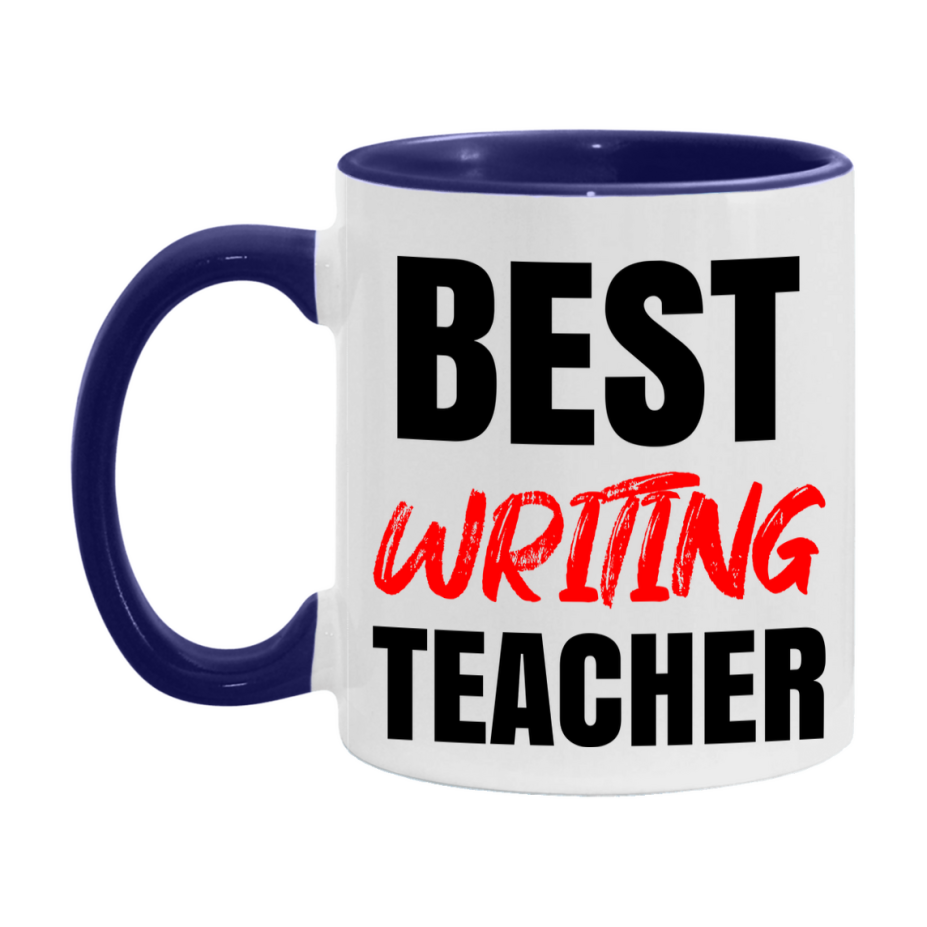 Teacher Superlative Mug, Best Writing Teacher Gift, 11oz or 15oz White Ceramic Coffee Cup for Writing Teacher