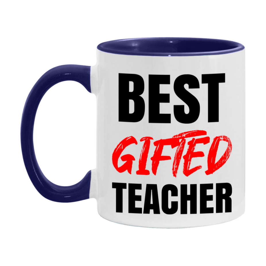 Teacher Superlative Mug, Best Gifted Teacher Gift, 11oz or 15oz White Ceramic Coffee Cup for Gifted Teacher