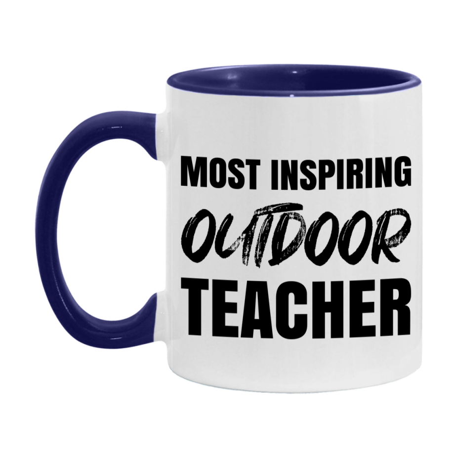 Teacher Superlative Mug, Most Inspiring Outdoor Teacher Gift, 11oz or 15oz White Ceramic Coffee Cup, Gift for Outdoor Teacher