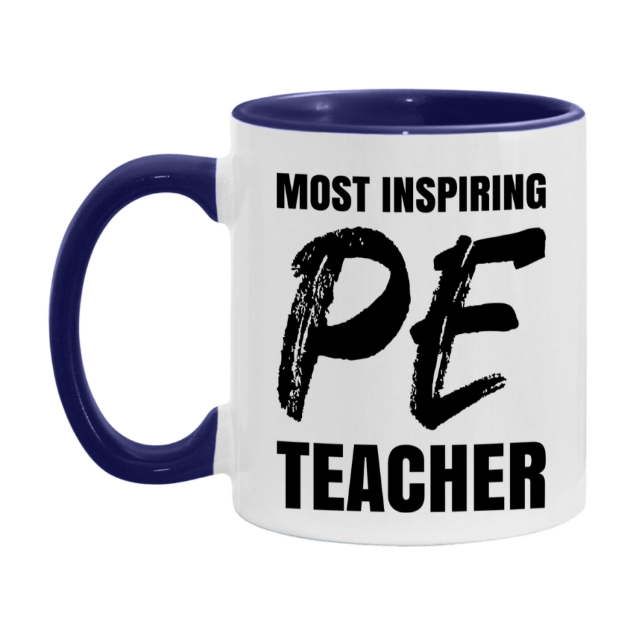 Teacher Superlative Mug, Most Inspiring Pe Teacher Gift, 11oz or 15oz White Ceramic Coffee Cup, Gift for Pe Teacher