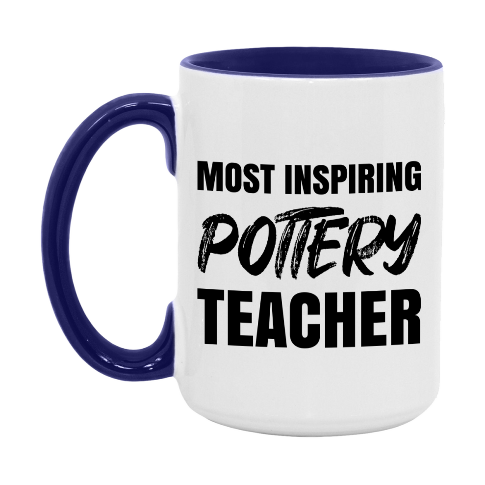 Teacher Superlative Mug, Most Inspiring Pottery Teacher Gift, 11oz or 15oz White Ceramic Coffee Cup, Gift for Pottery Teacher
