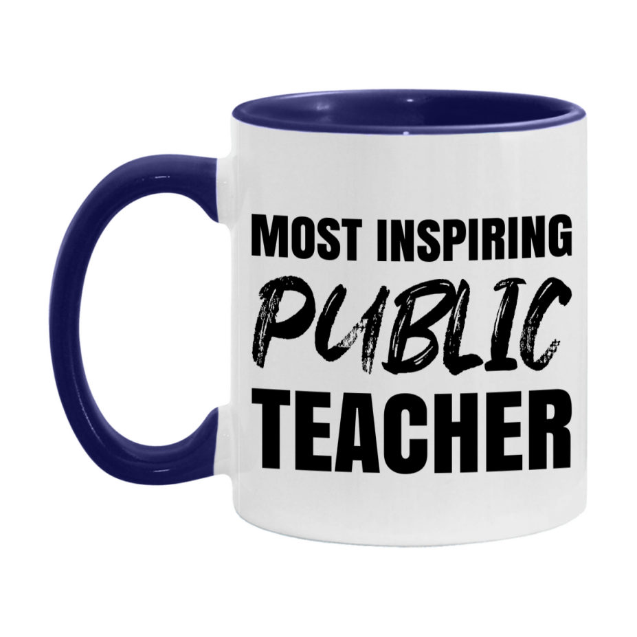 Teacher Superlative Mug, Most Inspiring Public Teacher Gift, 11oz or 15oz White Ceramic Coffee Cup, Gift for Public Teacher