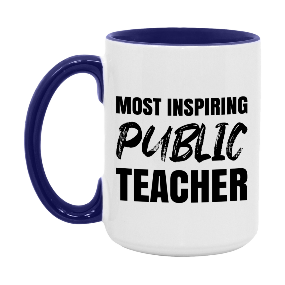 Teacher Superlative Mug, Most Inspiring Public Teacher Gift, 11oz or 15oz White Ceramic Coffee Cup, Gift for Public Teacher