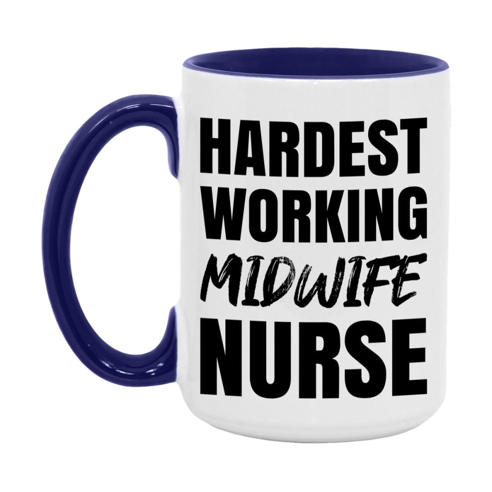 Nurse Superlative Mug, Hardest Working Midwife Nurse Gift, 11oz or 15oz Ceramic Coffee Cup Gift