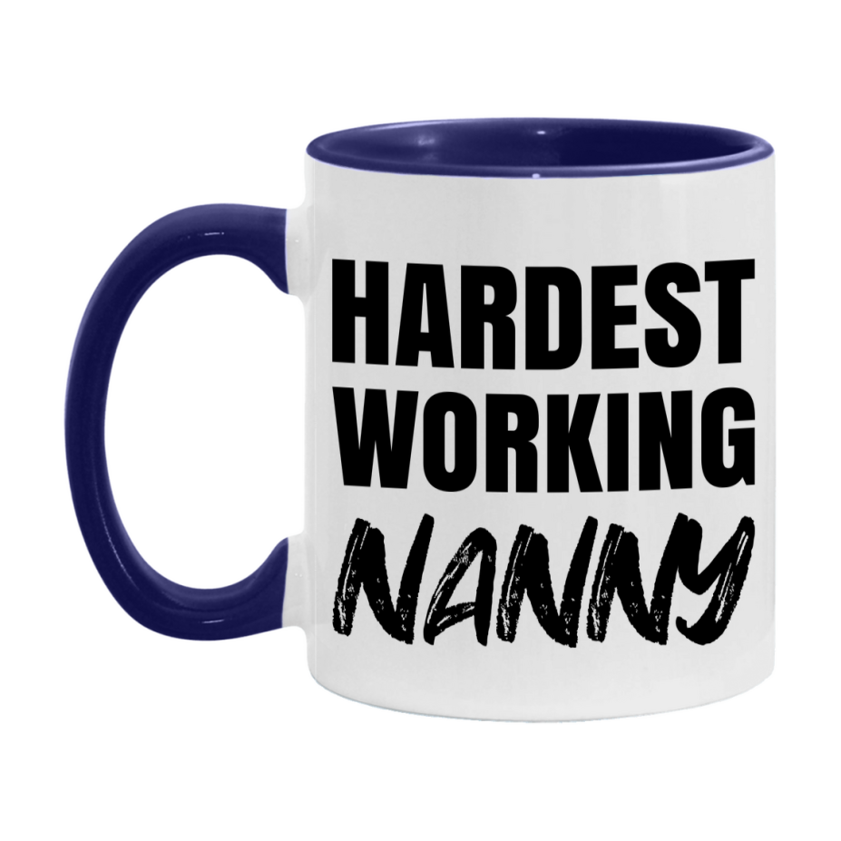 Nanny Superlative Mug, Hardest Working Nanny, 11oz or 15oz Ceramic Coffee Mug, Double-Sided Cup, Gift for Nanny, Coworker Gift, Boss Gift