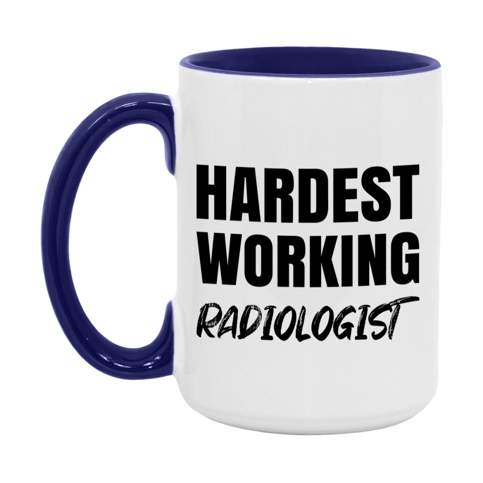 Radiologist Superlative Mug, Hardest Working Radiologist, 11oz or 15oz Ceramic Coffee Mug, Double-Sided Cup, Gift for Radiologist, Coworker Gift, Boss Gift