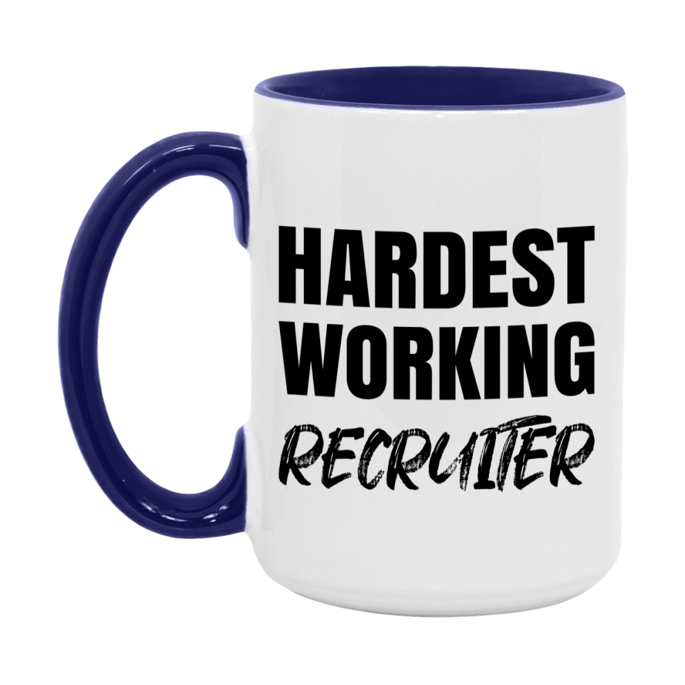 Recruiter Superlative Mug, Hardest Working Recruiter, 11oz or 15oz Ceramic Coffee Mug, Double-Sided Cup, Gift for Recruiter, Coworker Gift, Boss Gift