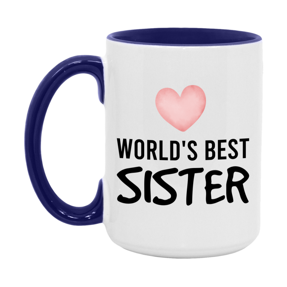 World's Best Sister Mug, Sister Superlative Coffee Mug, 11oz or 15oz Ceramic Cup, Gift for Sister