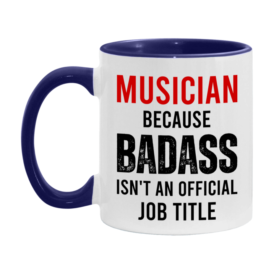 Coffee Mug for Musician, Funny Musician Superlative Quote, 11oz or 15oz Double-Sided Ceramic Cup Gift for Musician