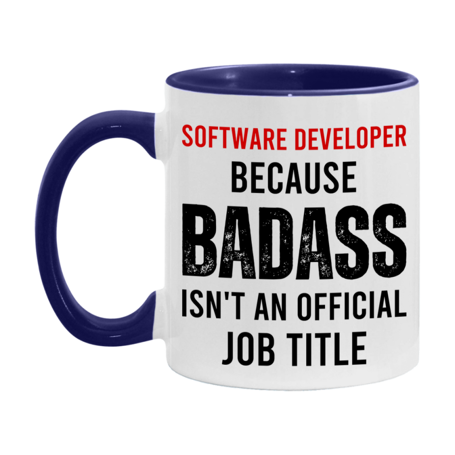 Coffee Mug for Software Developer, Funny Software Developer Superlative Quote, 11oz or 15oz Double-Sided Ceramic Cup Gift for Software Developer