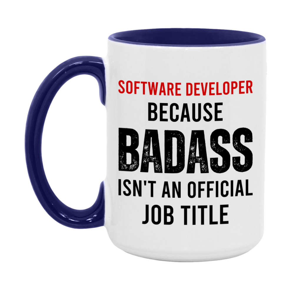 Coffee Mug for Software Developer, Funny Software Developer Superlative Quote, 11oz or 15oz Double-Sided Ceramic Cup Gift for Software Developer