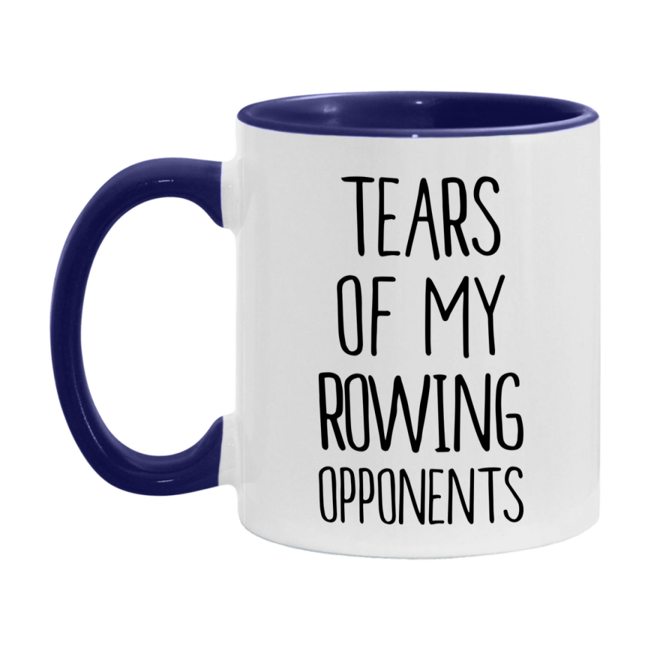 Funny Rowing Mug, Tears Of My Rowing Opponents, 11oz or 15oz White Ceramic Coffee Cup Gift for Rowing Lovers