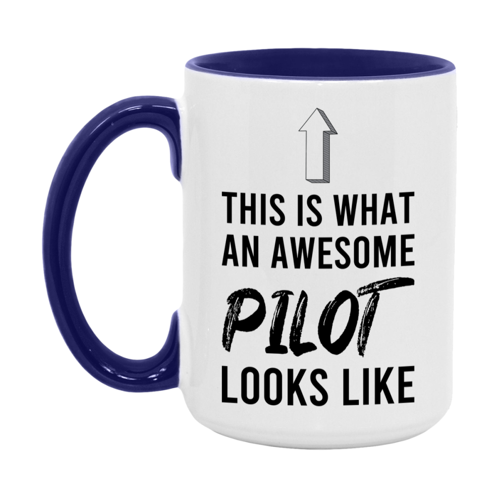Funny Pilot Mug - This Is What An Awesome Pilot Looks Like - 11oz or 15oz Ceramic Coffee Cup - Novelty Gift for Pilot Professionals