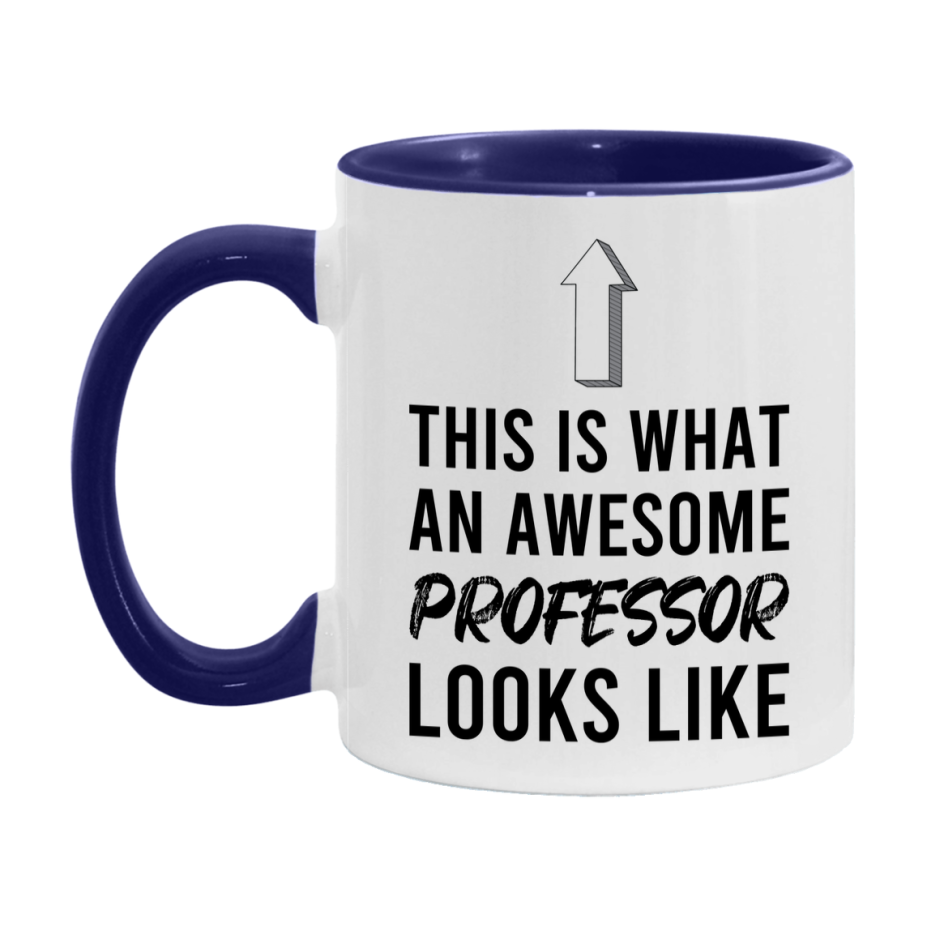 Funny Professor Mug - This Is What An Awesome Professor Looks Like - 11oz or 15oz Ceramic Coffee Cup - Novelty Gift for Professor Professionals
