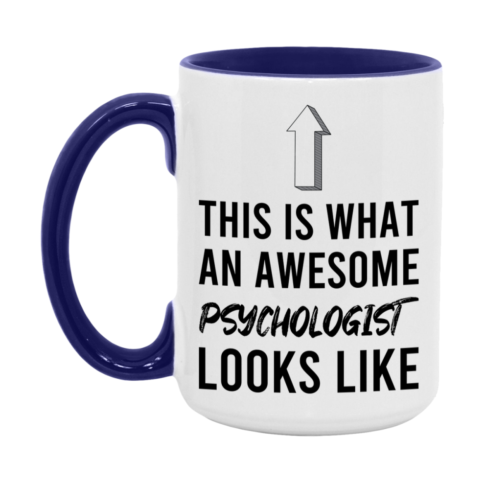 Funny Psychologist Mug - This Is What An Awesome Psychologist Looks Like - 11oz or 15oz Ceramic Coffee Cup - Novelty Gift for Psychologist Professionals