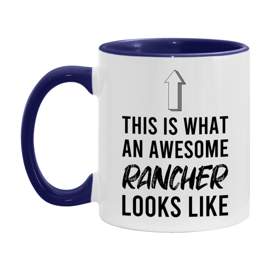 Funny Rancher Mug - This Is What An Awesome Rancher Looks Like - 11oz or 15oz Ceramic Coffee Cup - Novelty Gift for Rancher Professionals