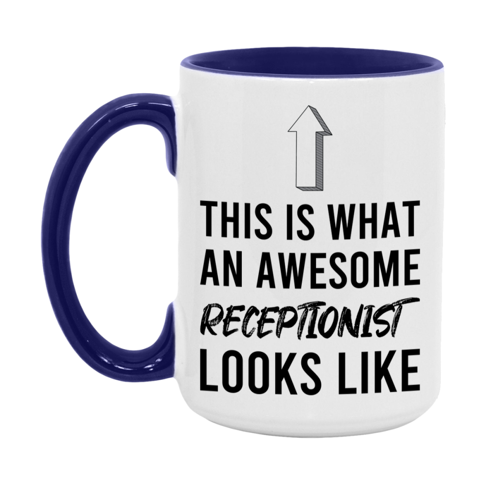 Funny Receptionist Mug - This Is What An Awesome Receptionist Looks Like - 11oz or 15oz Ceramic Coffee Cup - Novelty Gift for Receptionist Professionals