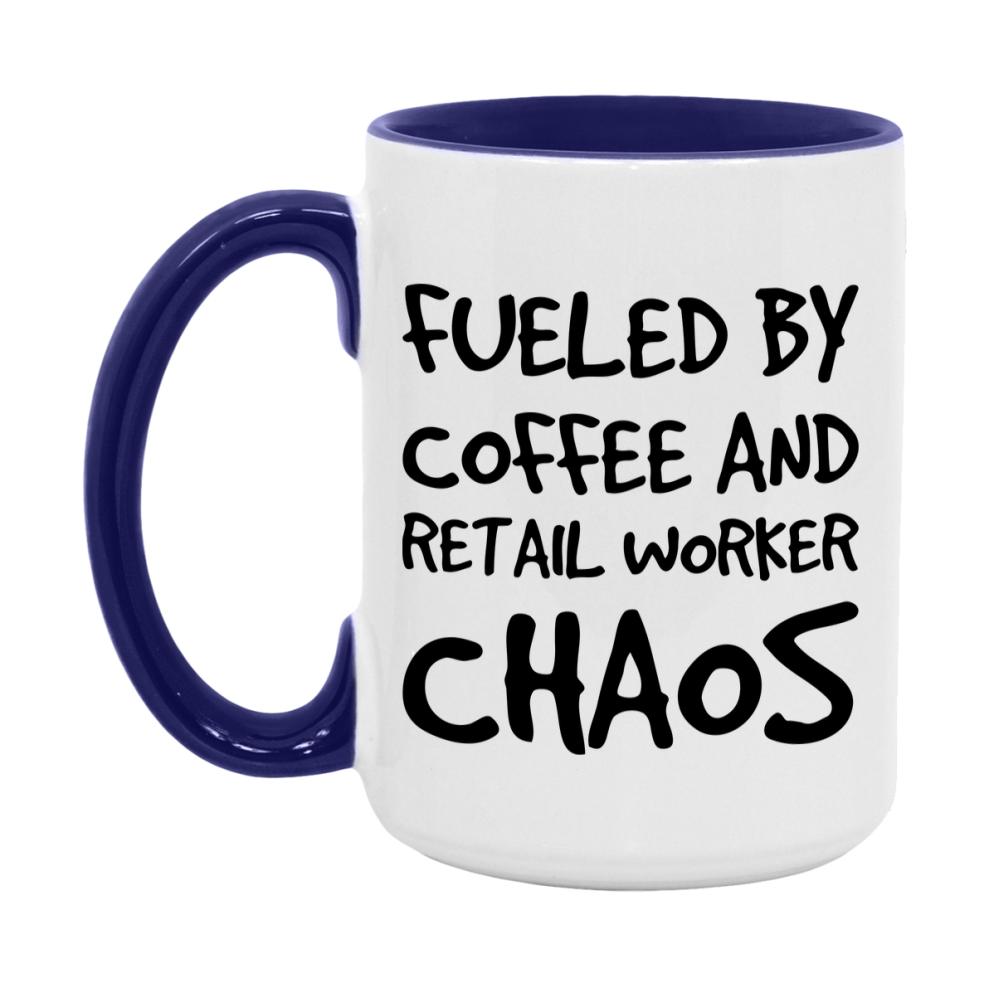 Fueled By Coffee And Retail Worker Chaos Mug - 11Oz Or 15Oz