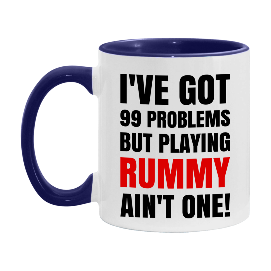 Funny Card Game Mug – 99 Problems But Playing Rummy Ain’t One