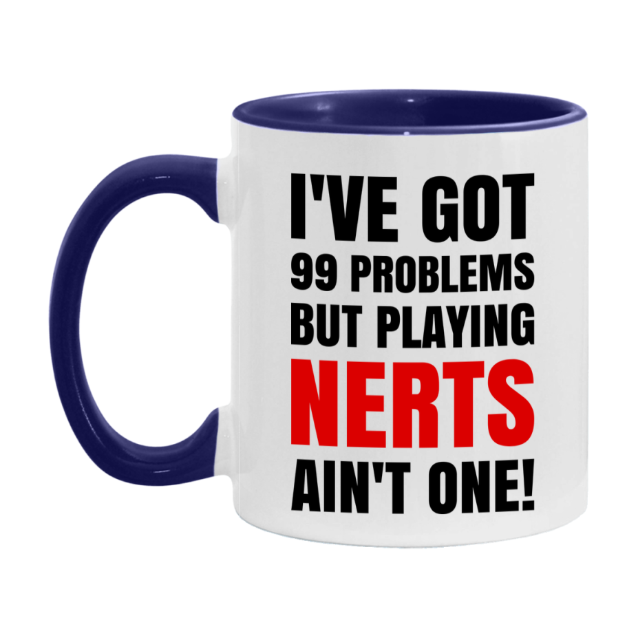 Funny Card Game Mug – 99 Problems But Playing Nerts Ain’t One