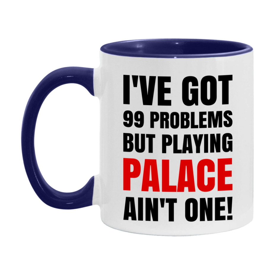 Funny Card Game Mug – 99 Problems But Playing Palace Ain’t One