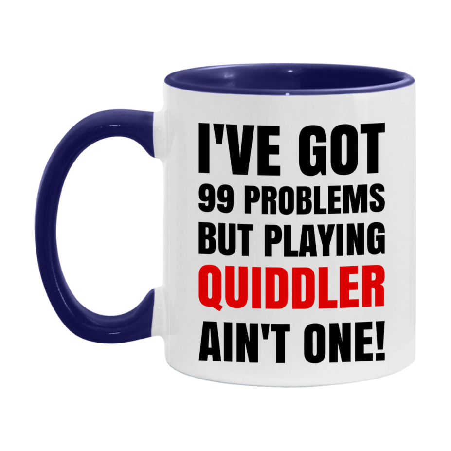 Funny Card Game Mug – 99 Problems But Playing Quiddler Ain’t One