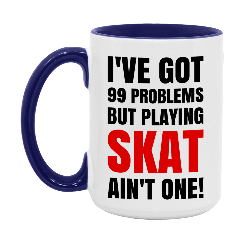 Funny Card Game Mug – 99 Problems But Playing Skat Ain’t One