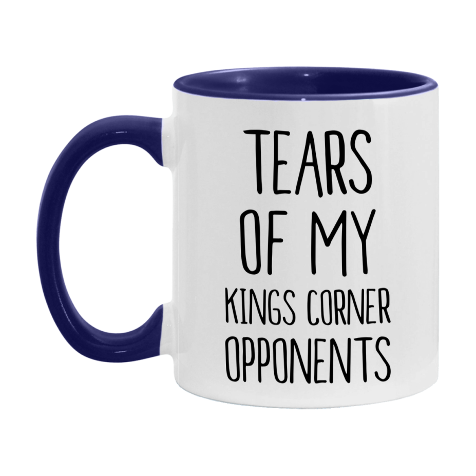 Funny Kings Corner Mug – “Tears Of My Kings Corner Opponents” – 11Oz Or 15Oz Coffee Cup
