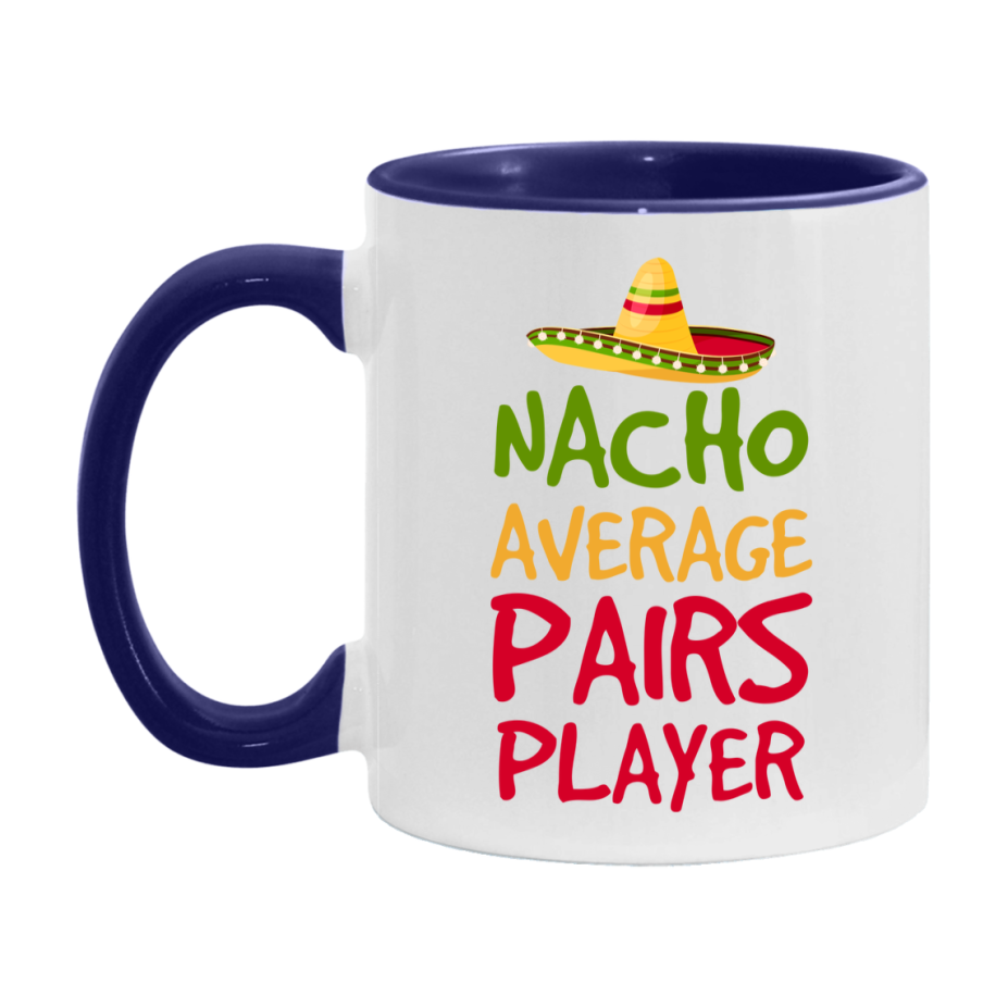 Funny Nacho Average Pairs Player Mug – 11Oz Or 15Oz Ceramic Coffee Cup For Card Game Lovers