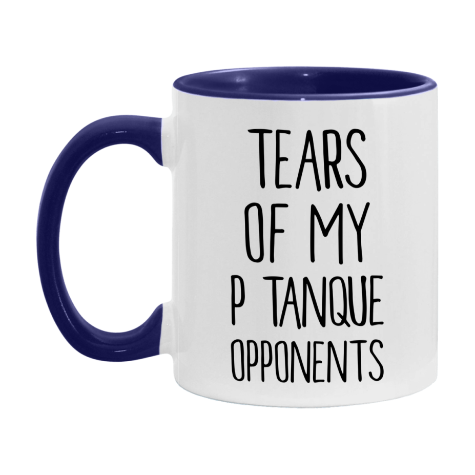 Tears Of My Pétanque Opponents Mug