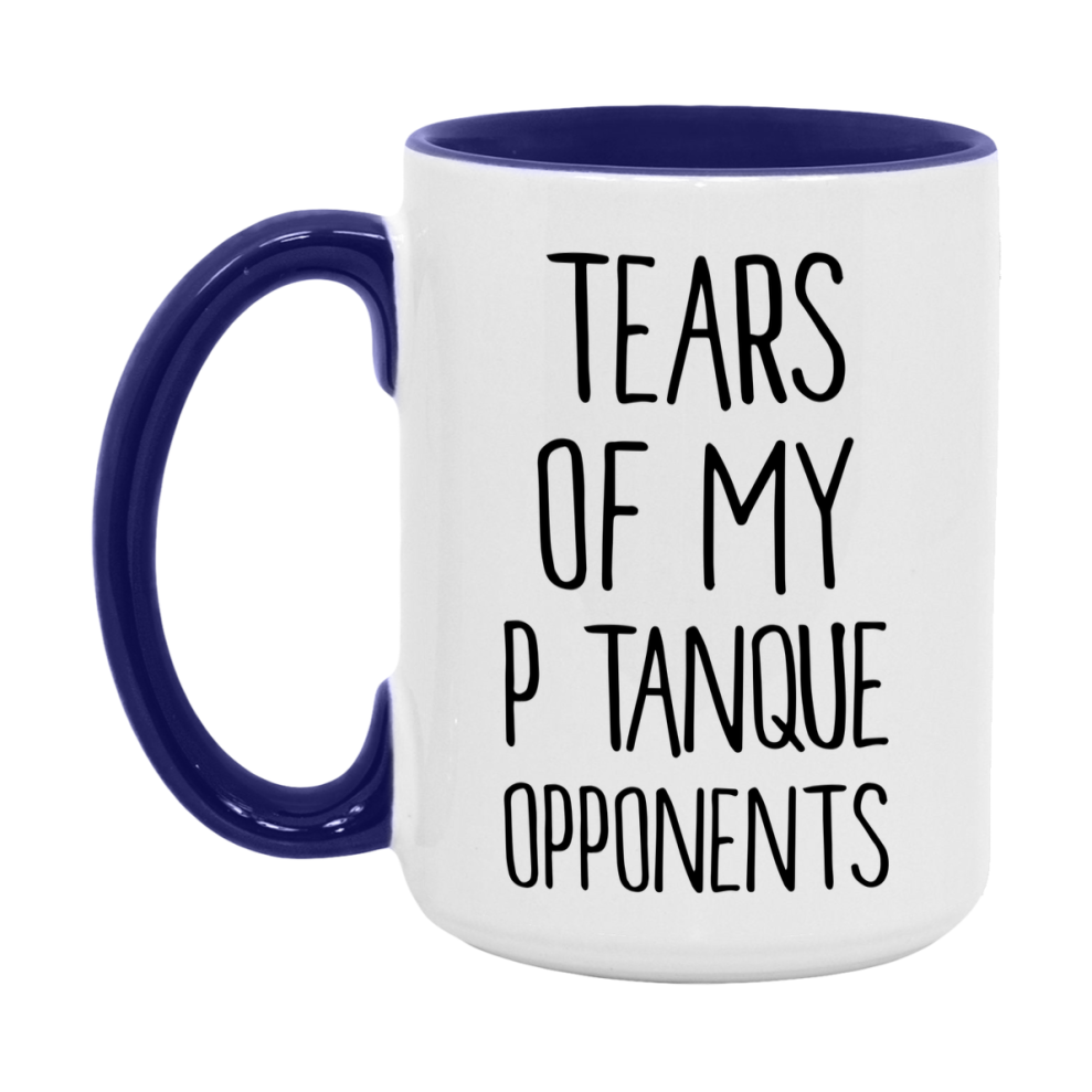 Tears Of My Pétanque Opponents Mug